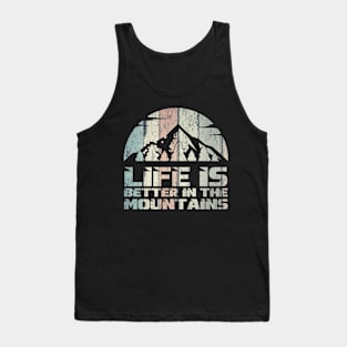 Life Is Better In The Mountains Wood Light Colors Mountain Path Sunset Design Tank Top